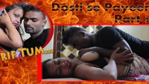 शॉर्ट हिन्दी सेक्सी मूवी – दोस्ती से प्यार वीडियो